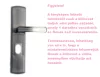 Hisec  Kinai Csak Kilincs Aluminium Ezüst.
